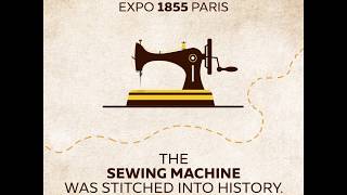 History of Expo  The Sewing Machine [upl. by Ecerahs]