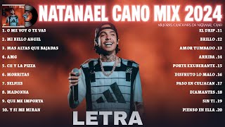 Natanael Cano mix corridos 2024 LETRA Las Mejores Canciones de Natanael Cano Álbum Completo [upl. by Cassiani]