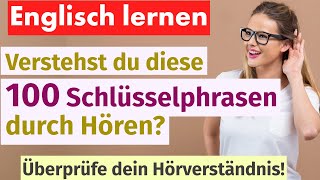 Englisch Lernen Sofort Hörverständnis mit 100 Schlüsselphrasen [upl. by Germana715]