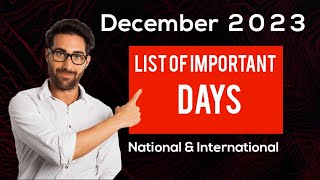 December 2023 Full List of important National and International Days Special days in December 2023 [upl. by Ailuig767]