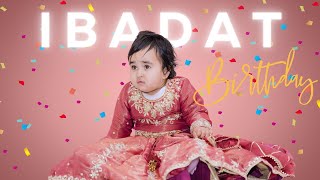 IBADAT  1ST BIRTHDAY  HIGHLIGHT [upl. by Rudelson]