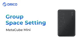 ORICO  MetaCube Mini Group Space Setting [upl. by Procto]