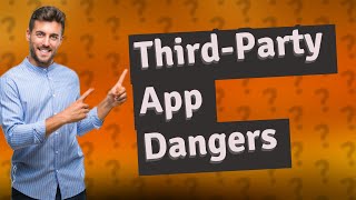 What are the disadvantages of third party apps [upl. by Estes188]