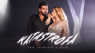 Tea Tairovic x Azis  Katastrofa Official Video  2024 [upl. by Ennayelsel566]