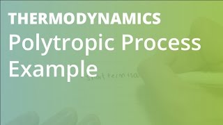 Polytropic Process Example  Thermodynamics [upl. by Darbee]