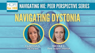 Navigating Dystonia Peer Perspective Series [upl. by Nellahs]