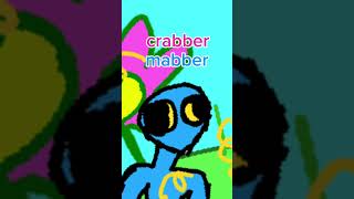 mabber crabber mabber crabber shorts [upl. by Yelsiap338]