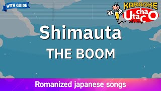 Shimauta – THE BOOM Romaji Karaoke with guide [upl. by Eveleen491]