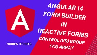 Form Builder in Angular 14 Reactive forms  Form Control vs Form Group vs Form Array [upl. by Rohpotsirhc]