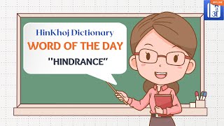 Hindrance In Hindi  HinKhoj  Dictionary Word of the Day [upl. by Aleris815]