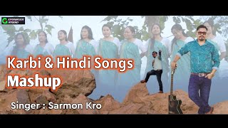 Karbi amp Hindi Mashup by Sarmon Kro [upl. by Nie726]