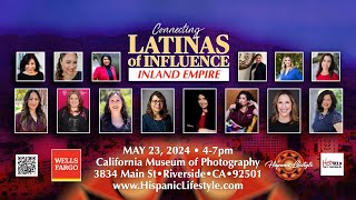 May 23 2024  Inland Empire  Connecting Latinas of Influence [upl. by Pownall814]