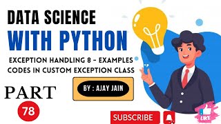 78Pythonexception handling8customs exceptionscodes3 Data Science With Python HINDI [upl. by Marjory]