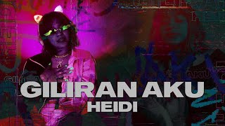 HEIDI  Giliran Aku Official Music Video [upl. by Autumn]