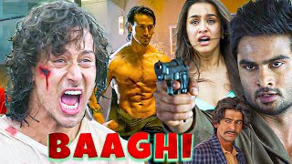 Baaghi  बाग़ी  2016 Full Movie In 4K  Tiger Shroff Shraddha Kapoor Sudheer Babu Sunil Grover [upl. by Damas]