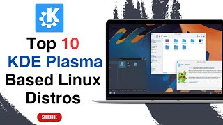 Top 10 Best KDE Based Linux Distros [upl. by Goth]