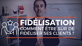 Fidélisation client  comment fidéliser ses clients [upl. by Netsrek]