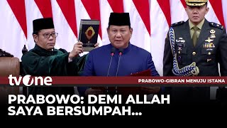 Prabowo Ucapkan Sumpah dan Janji sebagai Presiden Indonesia Ke8  tvOne [upl. by Joann]