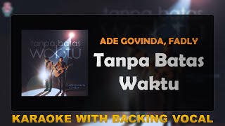 Ade Govinda Fadly  Tanpa Batas Waktu  Karaoke Version   Instrumental High Quality [upl. by Gem]