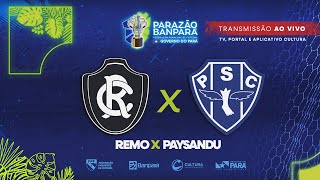 AO VIVO  Remo x Paysandu  Final  Parazão Banpará 2024 [upl. by Ntsuj]