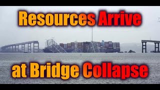 Resources Arrive at Bridge Collapse [upl. by Ahsinak]