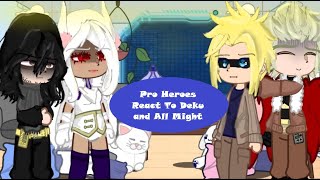 II Pro Heroes React to Season 6 II Prt 2 II All Might amp Deku Vs Wolfram II READ DESCRIPTION I [upl. by Wier]