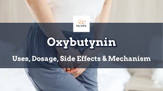 oxybutynin  Uses Dosage Side Effects amp Mechanism  Ditropan [upl. by Goldstein]