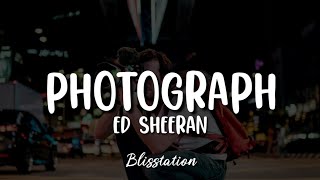 Ed Sheeran  Photograph Lyrics [upl. by Freeborn]