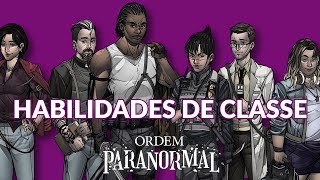 DESVENDANDO AS HABILIDADES DE CLASSE  Ordem Paranormal RPG [upl. by Hoeg508]