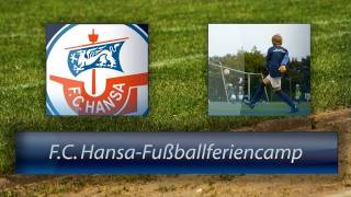 FC HansaFußballferiencamp [upl. by Sivam]