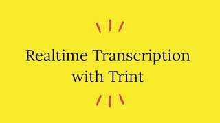 Realtime with Trint [upl. by Ditmore30]