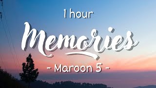 1 HOUR  Lyrics Maroon 5  Memories [upl. by Ellevehc]