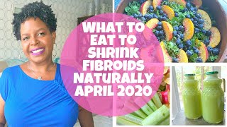 WHAT TO EAT TO SHRINK FIBROIDS NATURALLY [upl. by Alida]