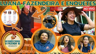 🔥A FAZENDA 16 PROVA DO FAZENDEIRO AO VIVO LUANA FAZENDEIRA GIZELLY CURADA PRIMEIRO GIRO ENQUETES [upl. by Anytsyrk]