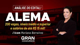 Concurso ALEMA I Análise do Edital 200 vagas níveis médio e superior e salários de até R 15 mil [upl. by Nashner]