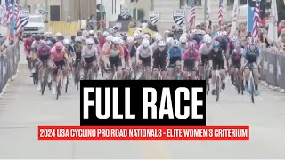 FULL RACE USA Cycling Pro Road Nationals 2024 Elite Womens Criterium [upl. by Anyehs531]