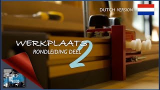 Hooked on Wood werkplaats rondleiding deel 2 [upl. by Ariela690]