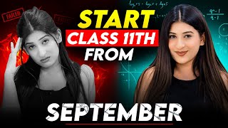 Start Class 11 from September🔥 Finish Syllabus in just 4 months🤯 Watch Now✅ [upl. by Francene]