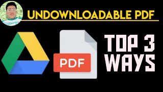 TOP 3 Ways to Download UNDOWNLOADABLE PDF FILES in Google Drive [upl. by Nhtanhoj400]