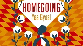 Homegoing by Yaa Gyasi [upl. by Solim]