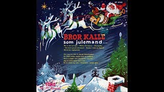 Bror Kalle Som Julemand  Bror Kalles Kapel  1953 [upl. by Cleve998]