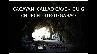 CAGAYAN CALLAO CAVE  IGUIG CHURCH  TUGUEGARAO [upl. by Petronella193]