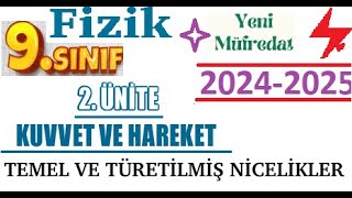 9 Sınıf Fizik  2024 2025 yeni müfredat  2 Ünite  Temel ve Türetilmiş Nicelikler  konu anlatımı [upl. by Anoiek]