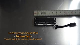 Leatherman Squirt PS4  Torture Test [upl. by Aidnic283]