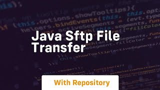 java sftp file transfer [upl. by Tut]