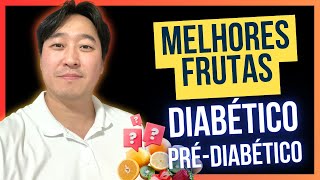 AS 7 MELHORES FRUTAS PARA O DIABÉTICO E O PRÉDIABÉTICO [upl. by Monjo]