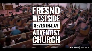 Fresno Westside SDA Church  Pastor Neil A Thomas 1202024 [upl. by Neb720]