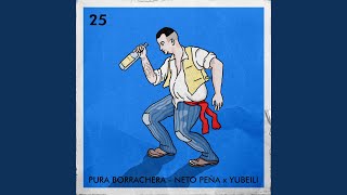 Pura Borrachera [upl. by Coppola]