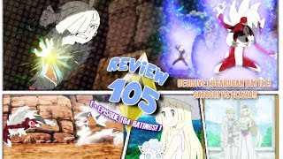 ☆GLADION VS LILLIE  I mean ASH amp LILLIES DAD APPEARS Pokemon Sun amp Moon Episode 105 Review [upl. by Wennerholn]