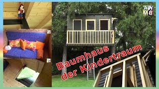 Baumhaus quotDer Kindertraumquot [upl. by Atikehs]